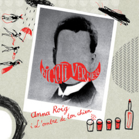 Anna Roig i L'ombre de ton chien — Bigoti vermell